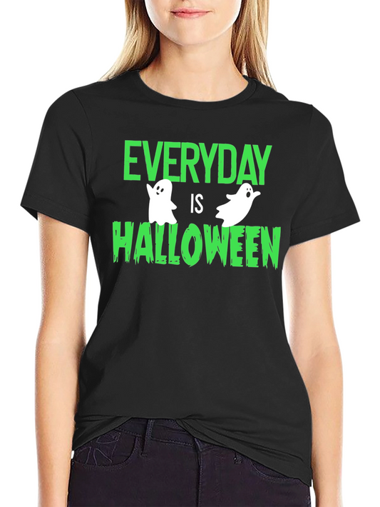 Everyday is Halloween Graphic T-Shirt