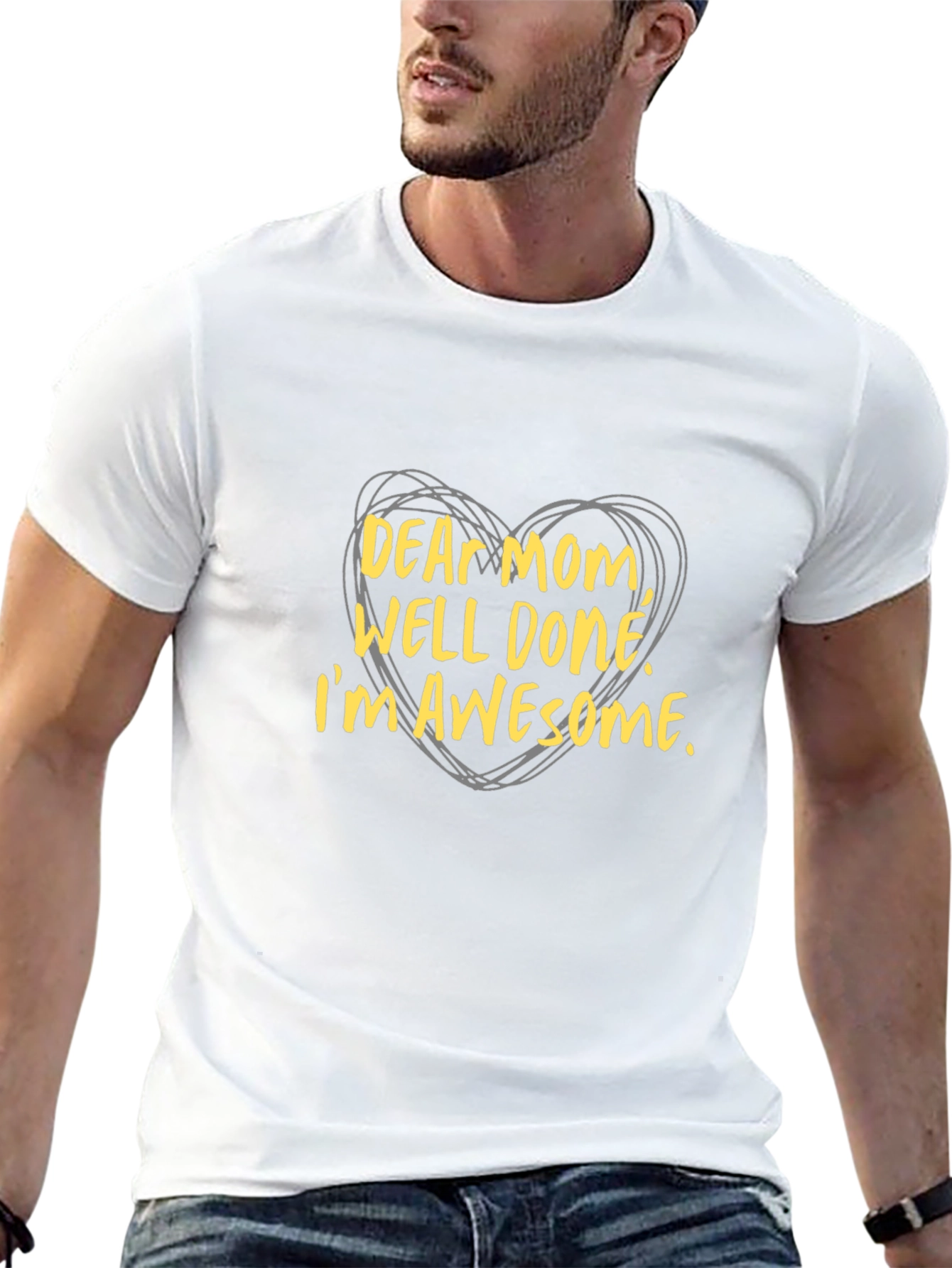 Dear Mom Well Done! Graphic T-Shirt