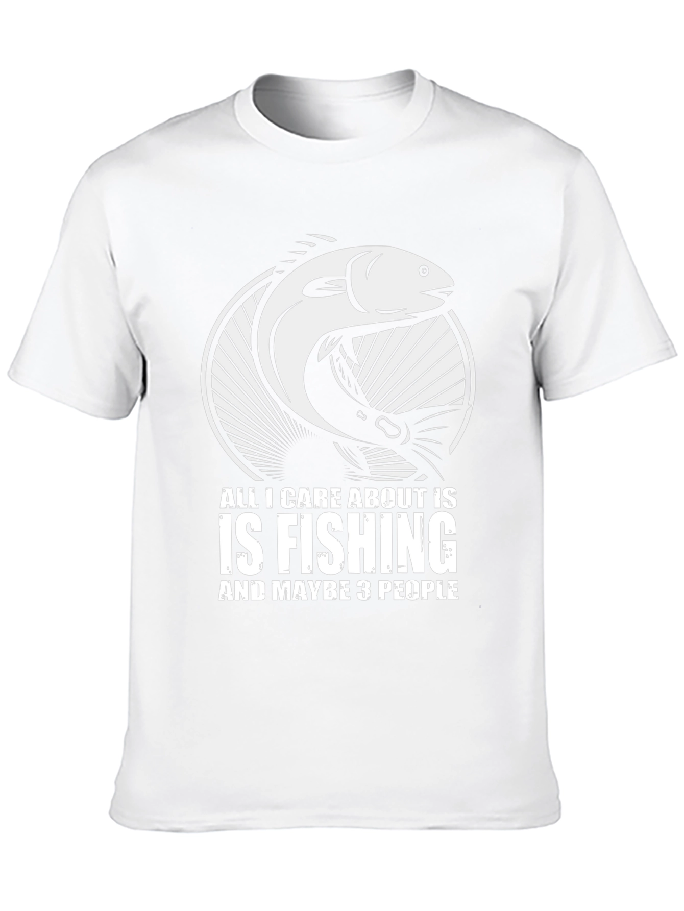 Fishing T-Shirt - All I Care About Is Fishing