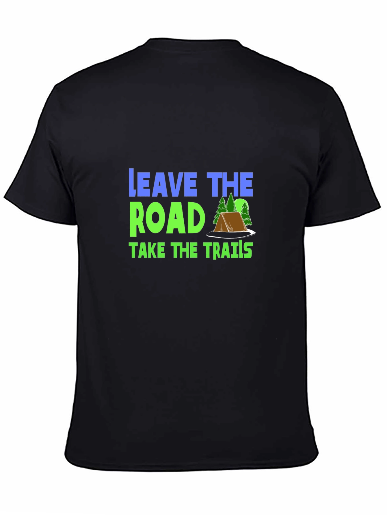 Leave the Road Take the Trails Black Graphic Tee