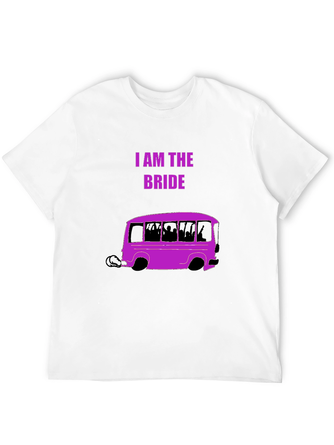 I Am The Bride Party Bus T-Shirt