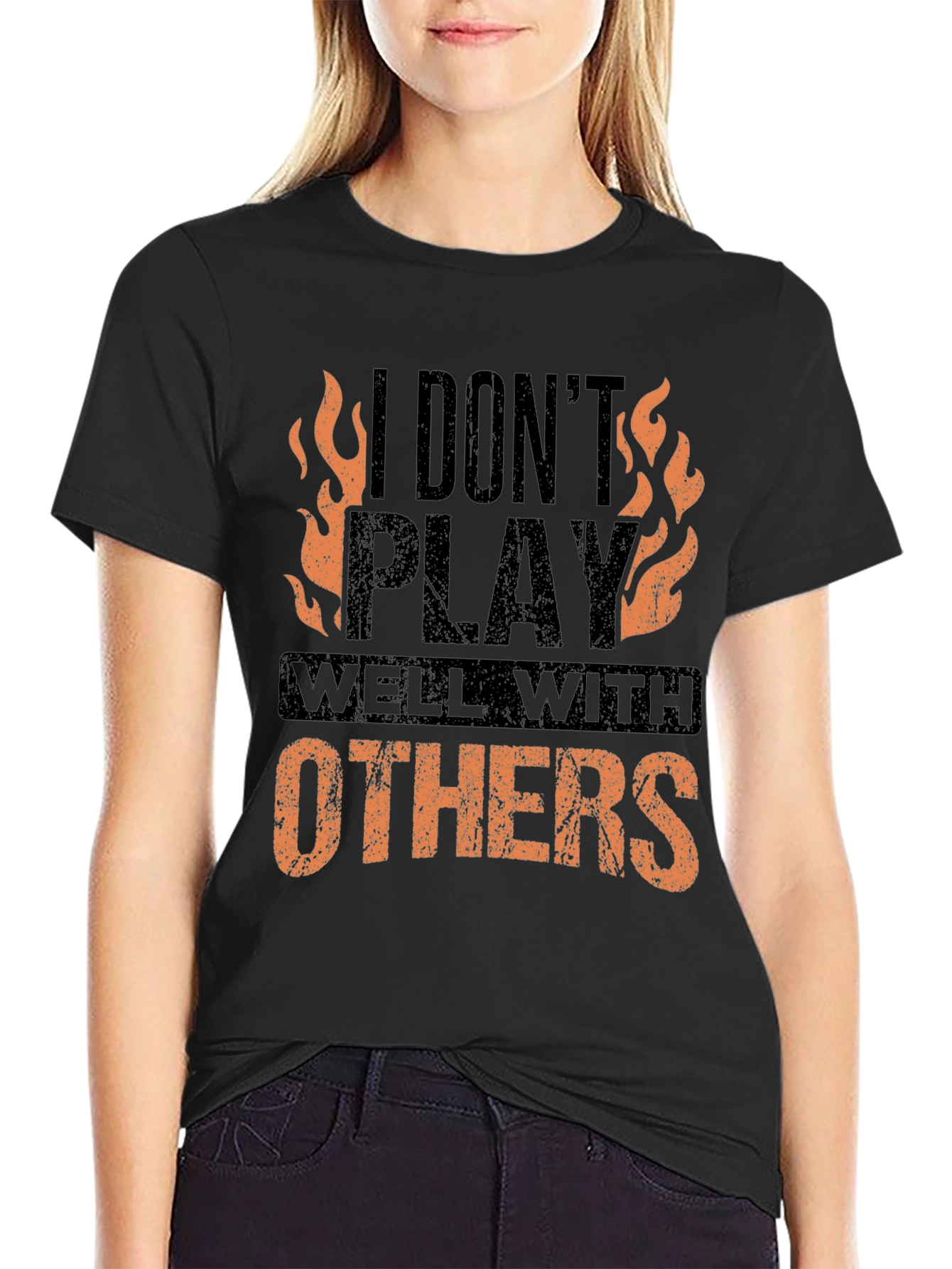 I Dont Play Well With Others Graphic Tee