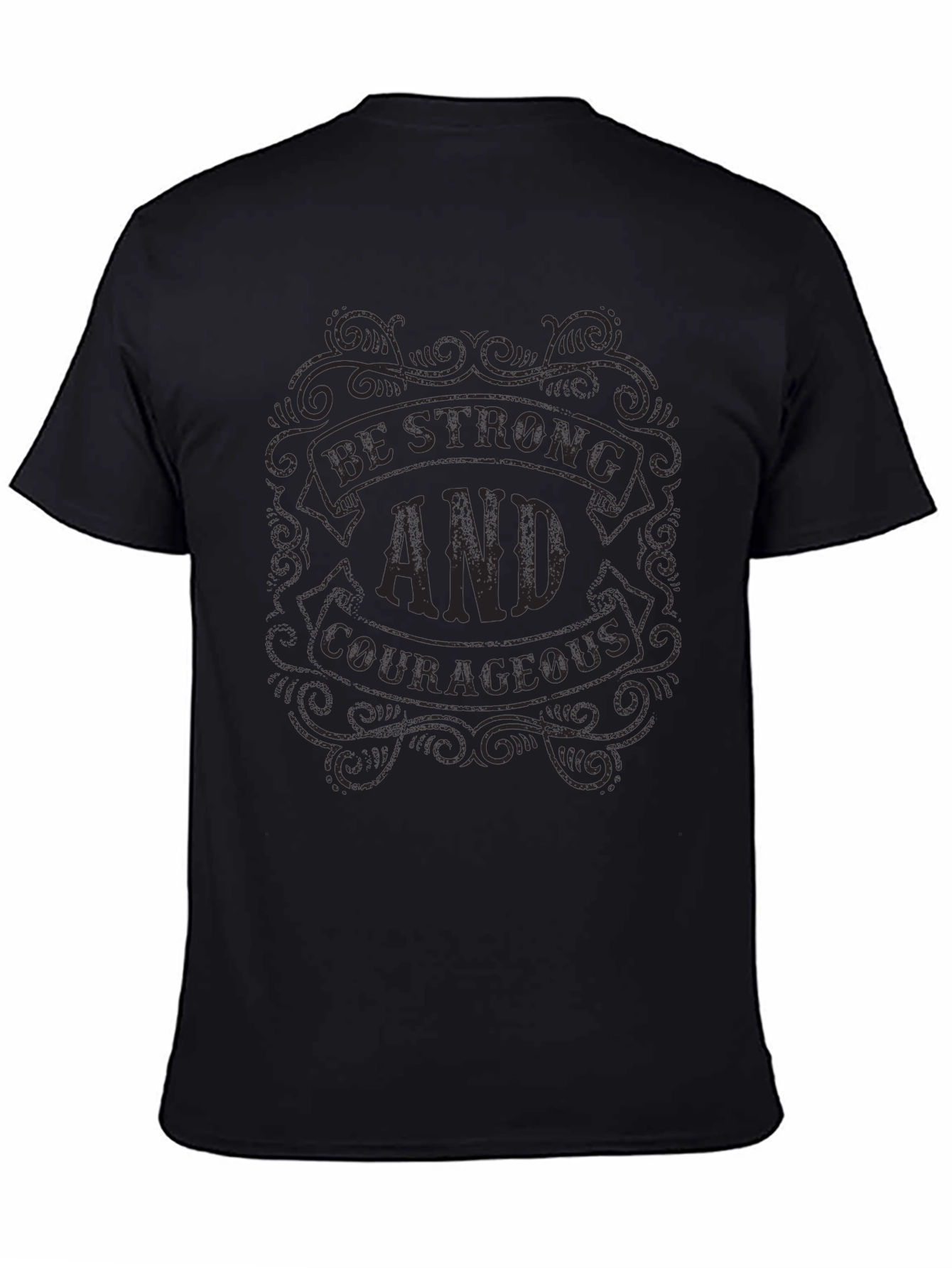 Be Strong & Courageous Graphic T-Shirt