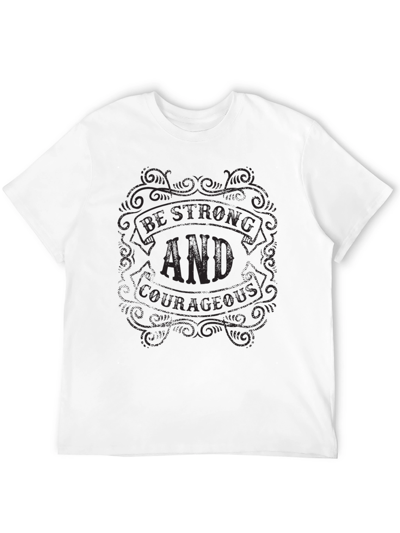 Be Strong & Courageous Graphic T-Shirt