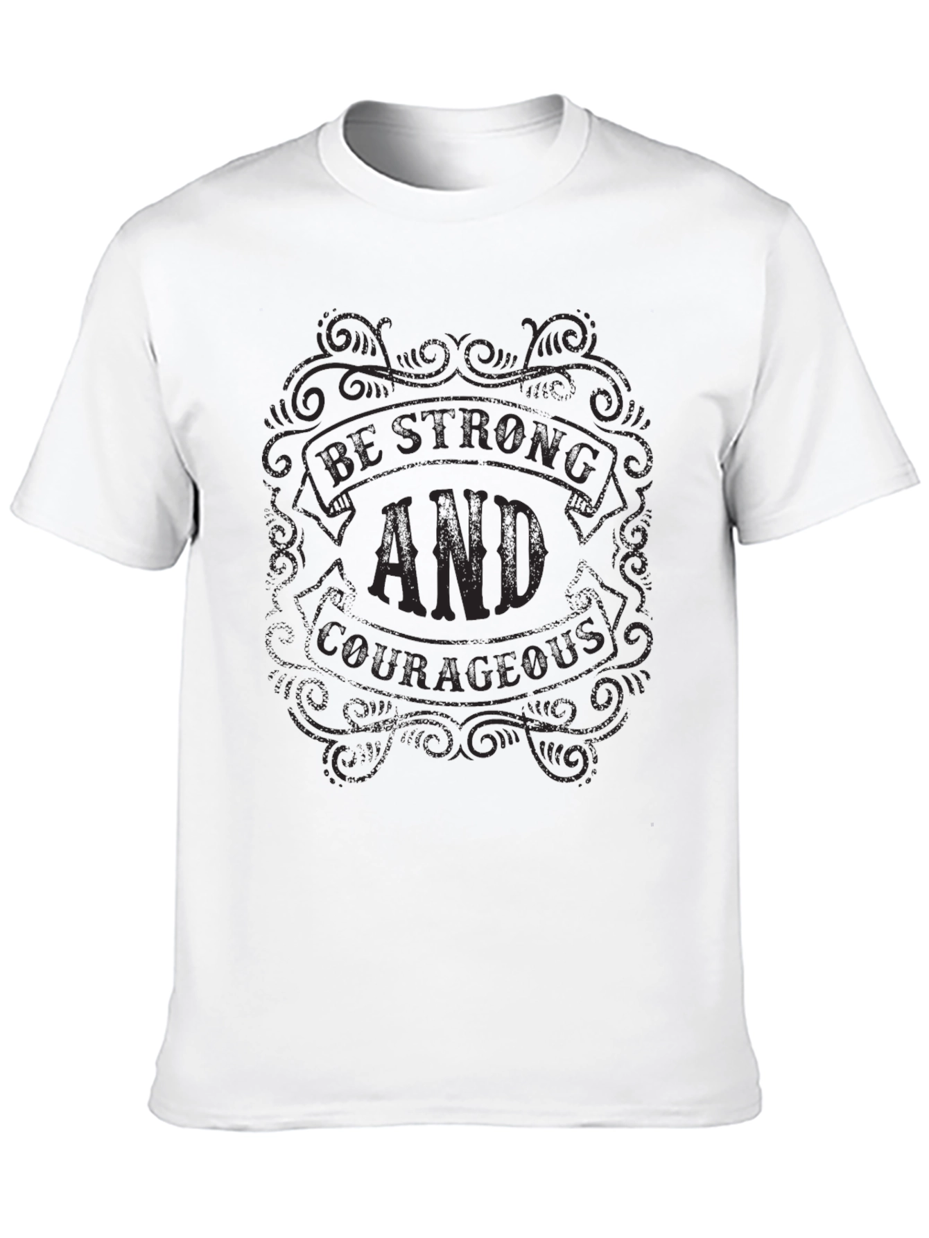 Be Strong & Courageous Graphic T-Shirt