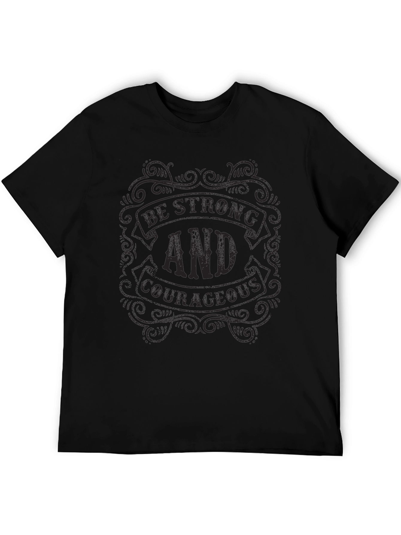 Be Strong & Courageous Graphic T-Shirt