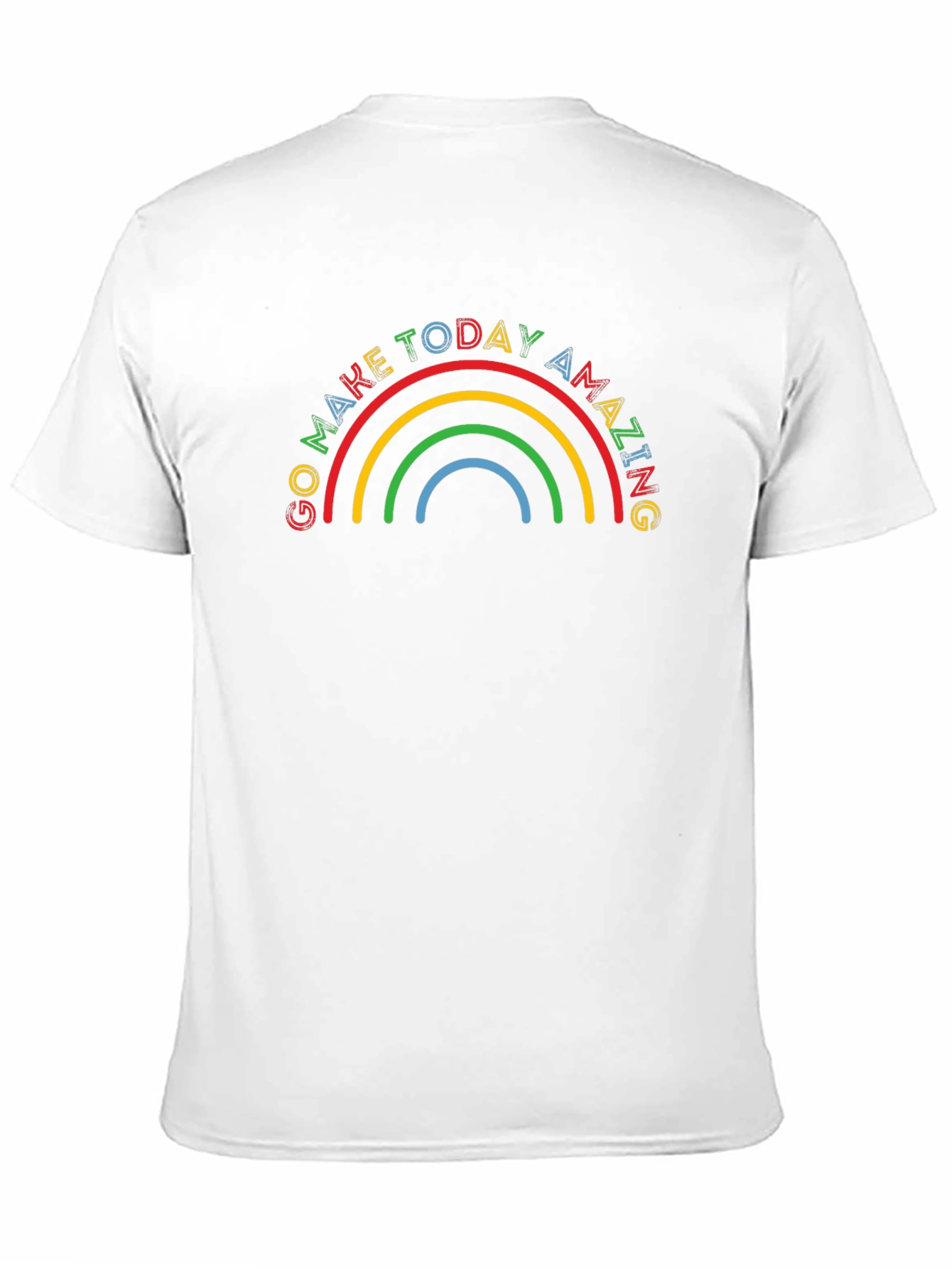 Go Make Today Amazing Rainbow T-Shirt