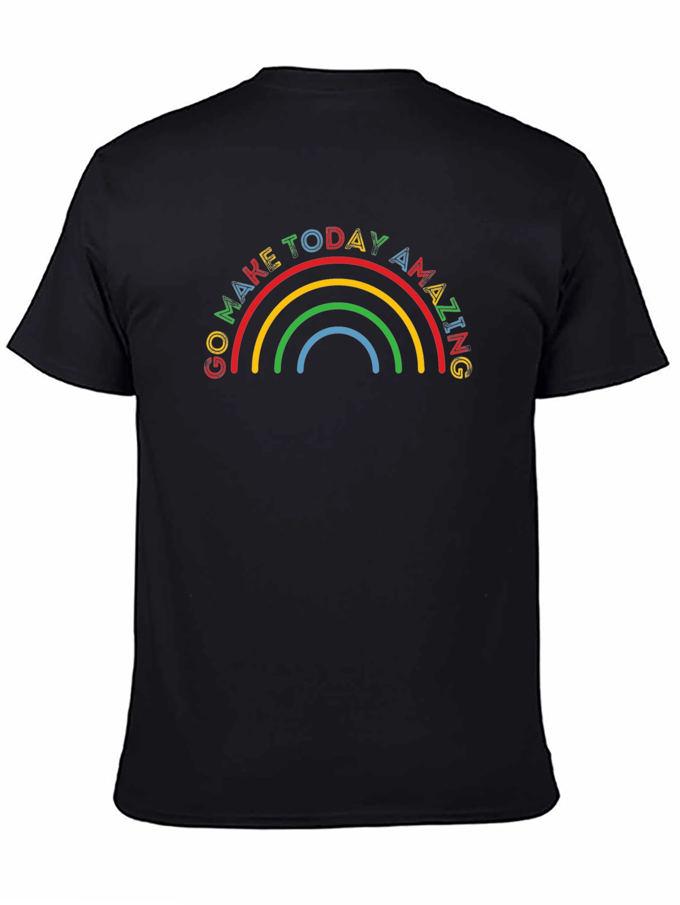 Go Make Today Amazing Rainbow T-Shirt