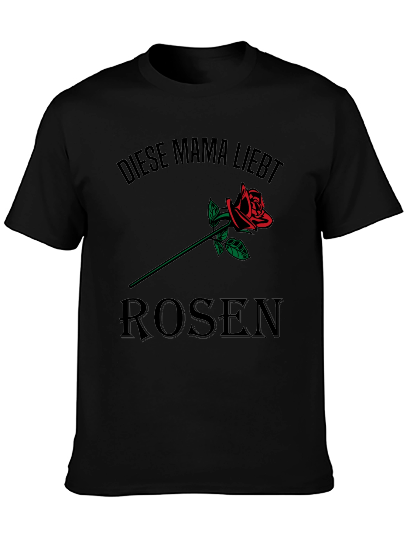 Diese Mama Liebt Rosen T-Shirt - Black