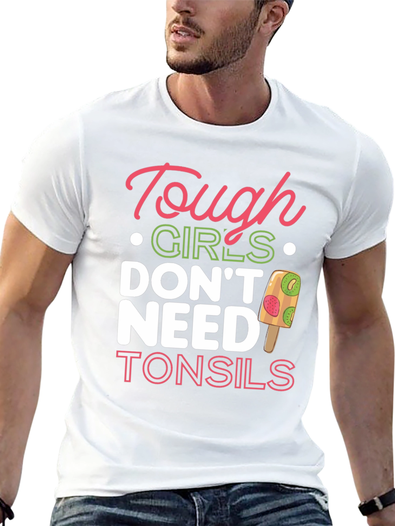 Tough Girls Dont Need Tonsils T-Shirt