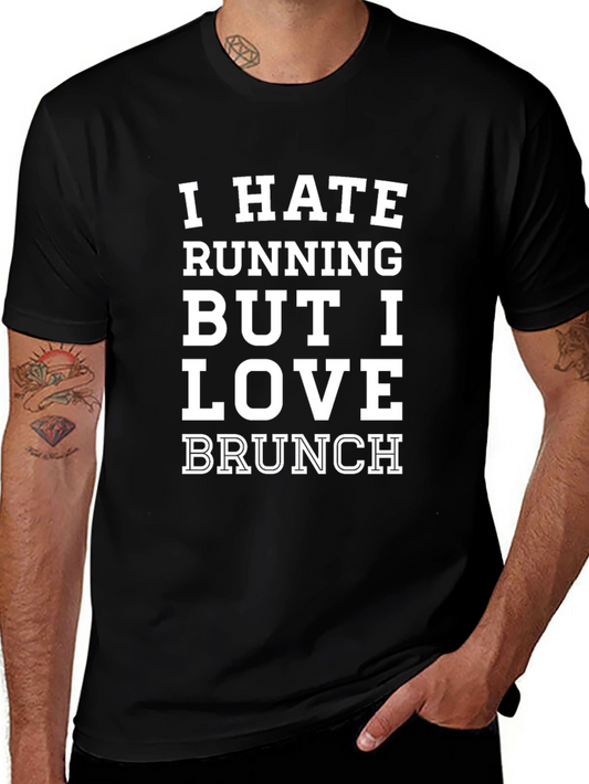 I Hate Running But I Love Brunch Graphic Tee
