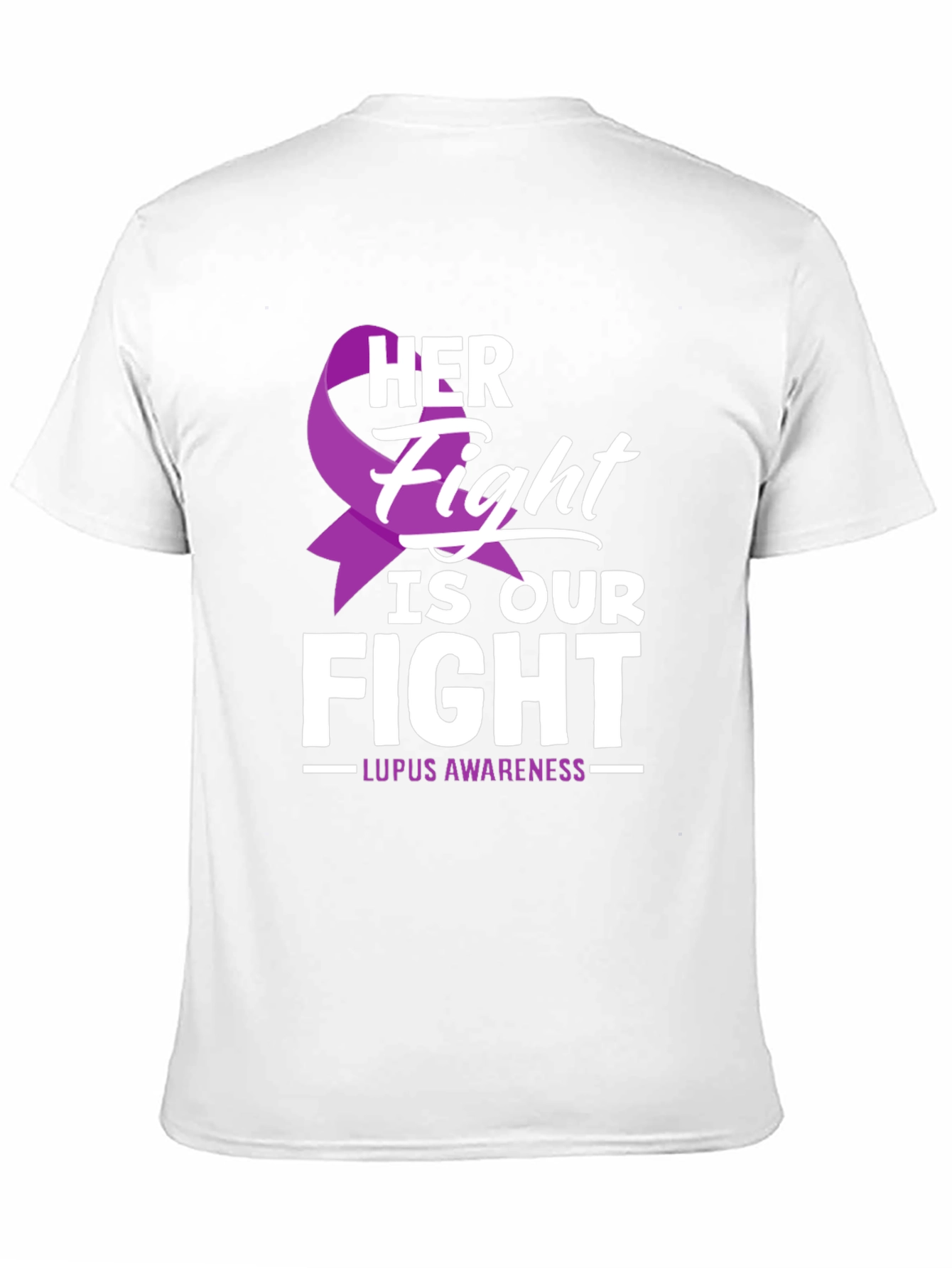 Lupus Awareness T-Shirt - Her Fight Is Our Fight