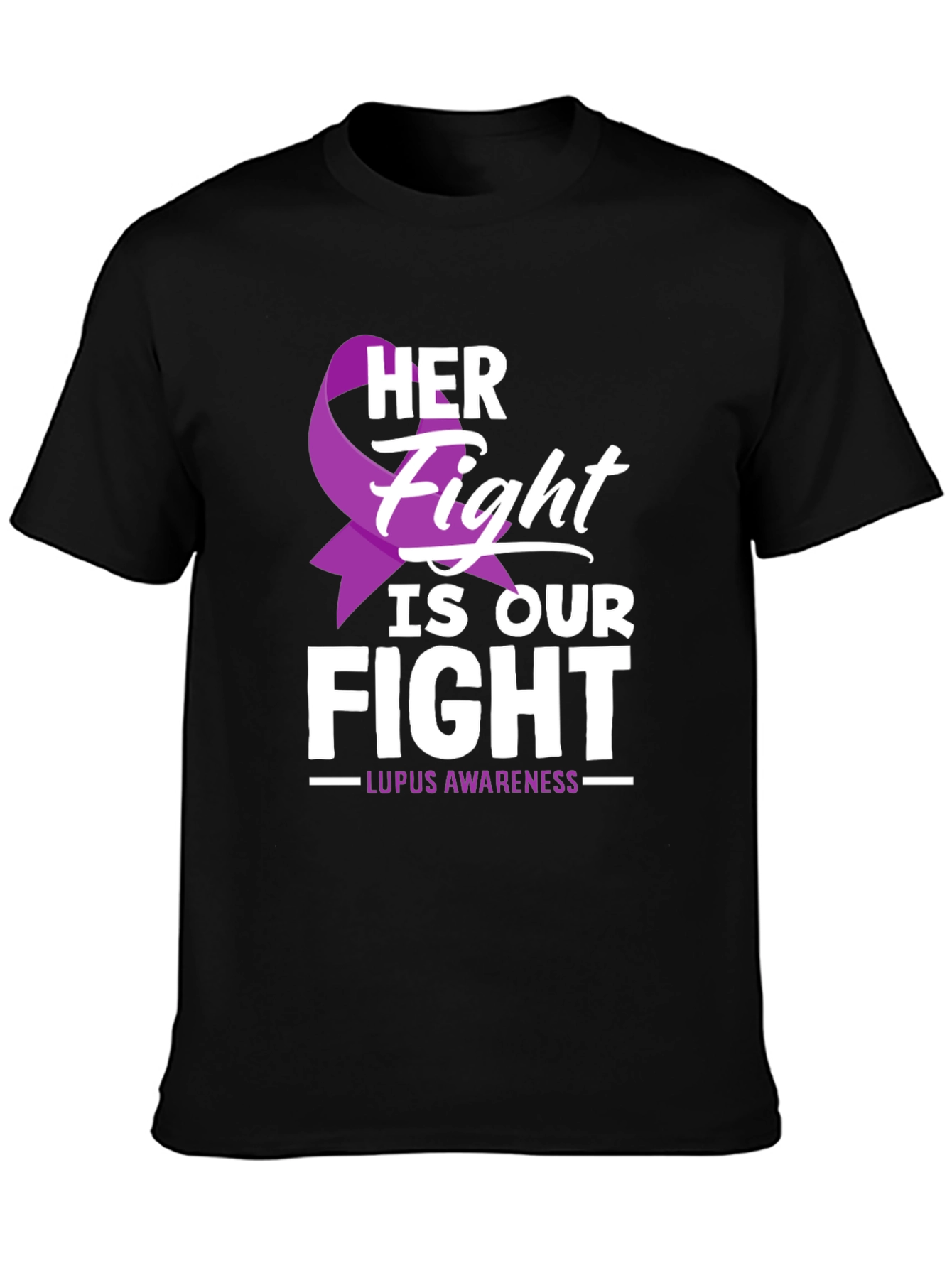 Lupus Awareness T-Shirt - Her Fight Is Our Fight