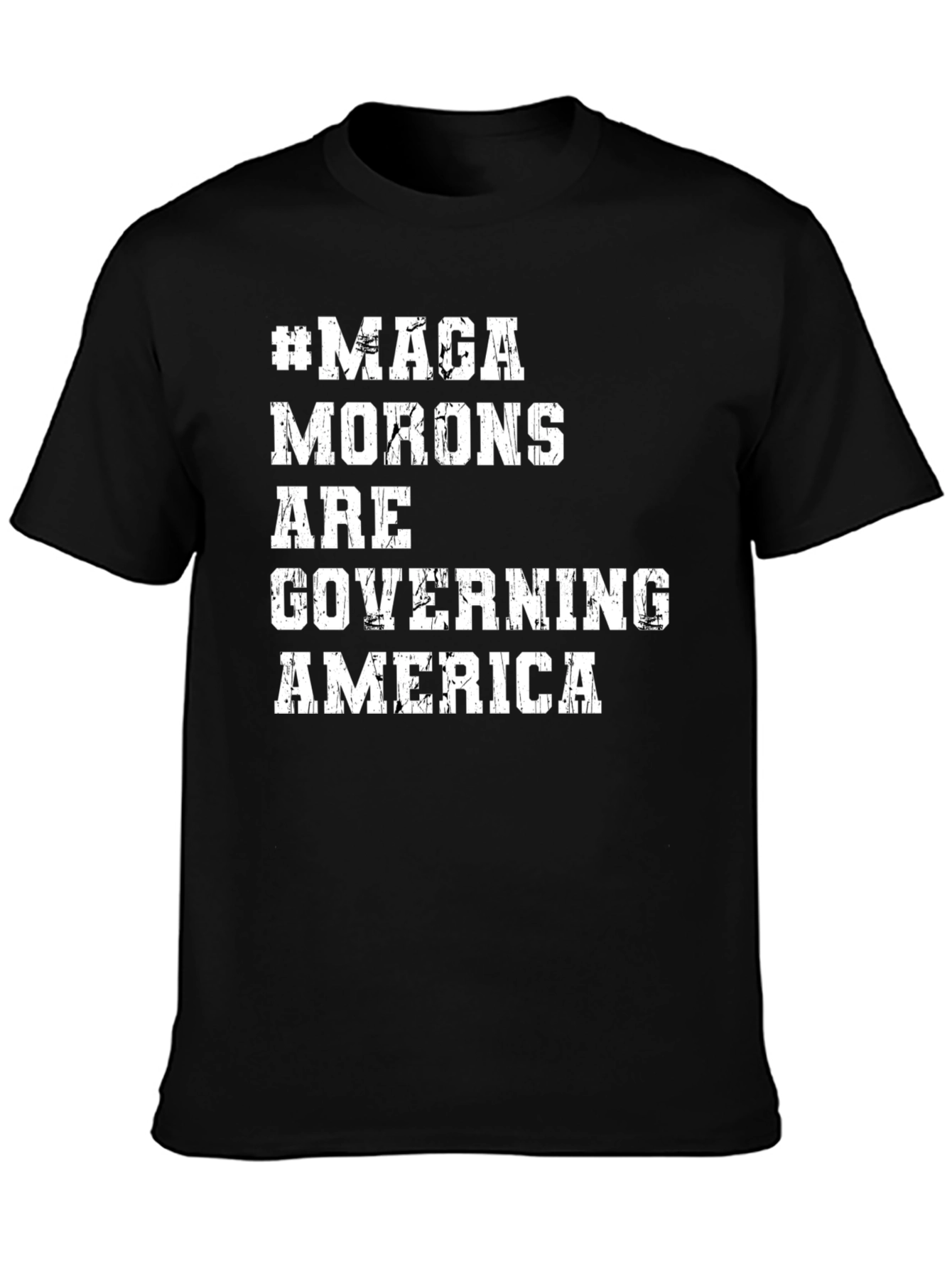 MAGA Morons Are Governing America Statement T-Shirt