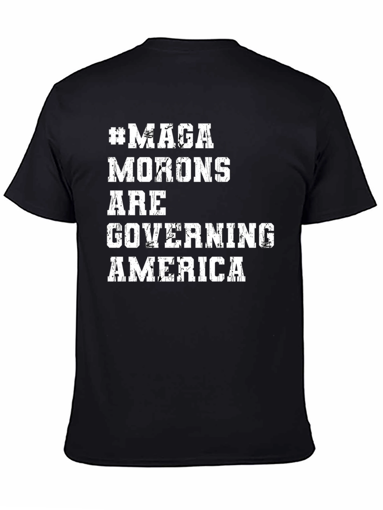 MAGA Morons Are Governing America Statement T-Shirt