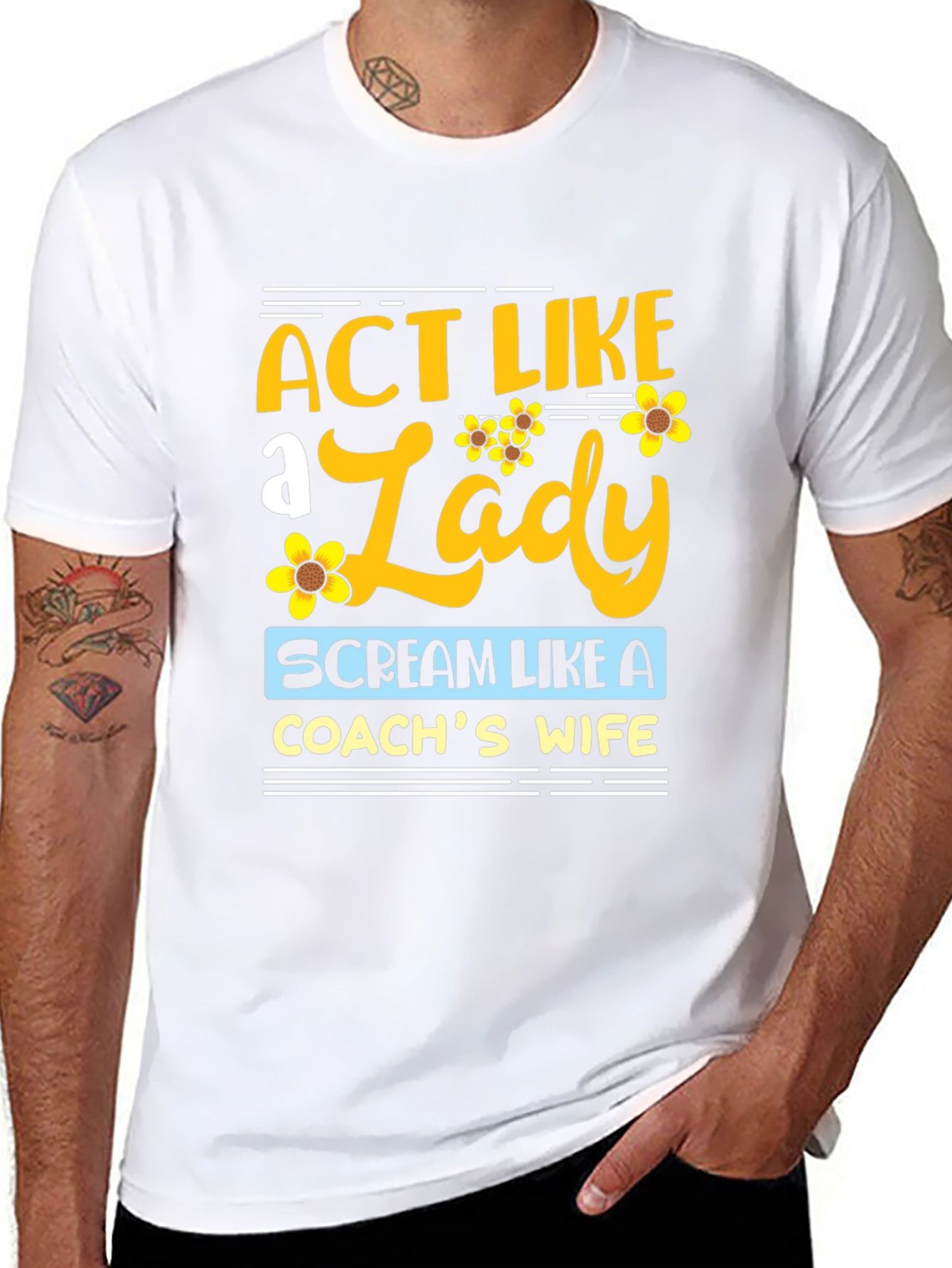 Act Like a Lady Coachs Wife T-Shirt