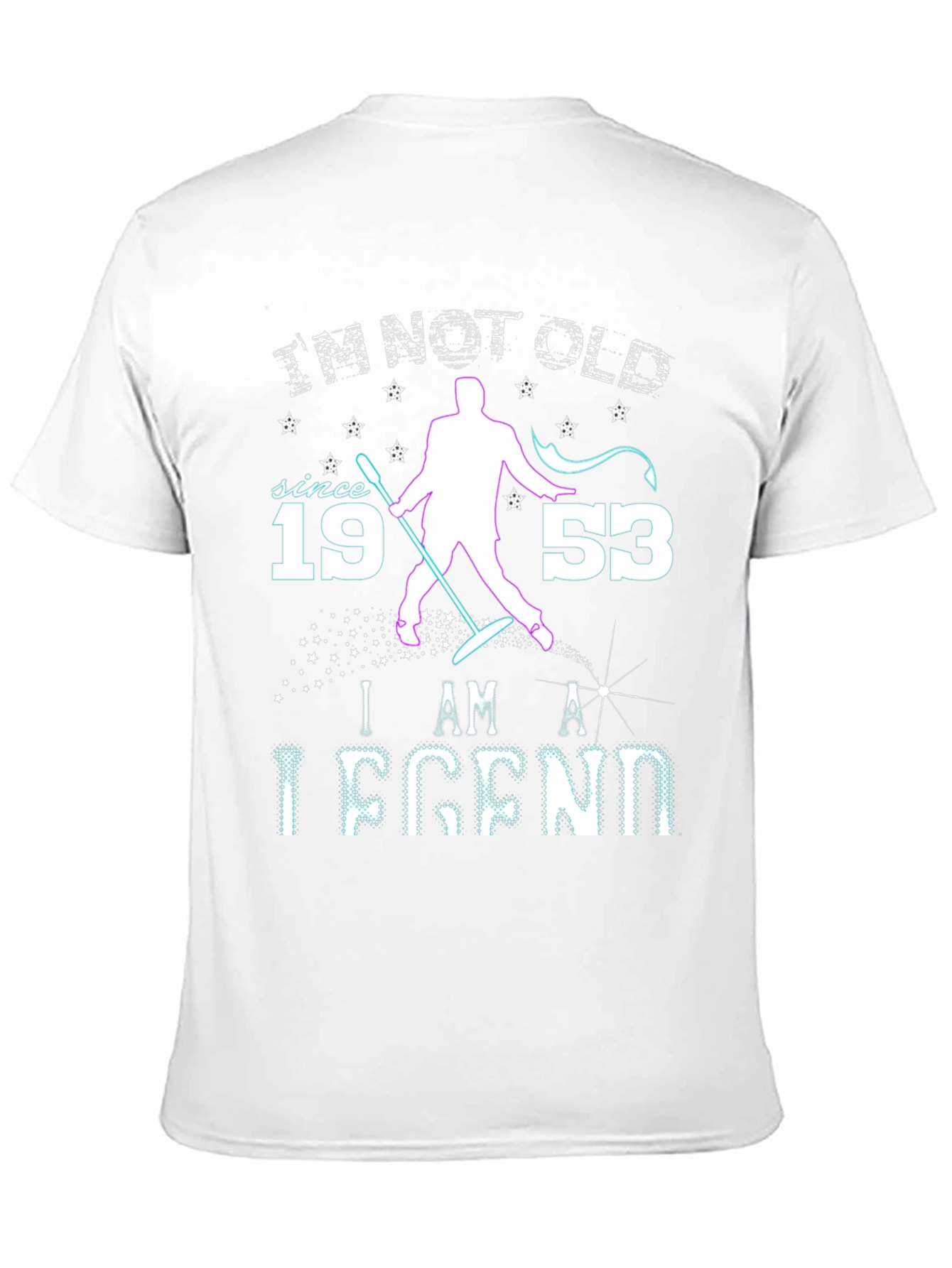 Im Not Old Im a Legend T-Shirt