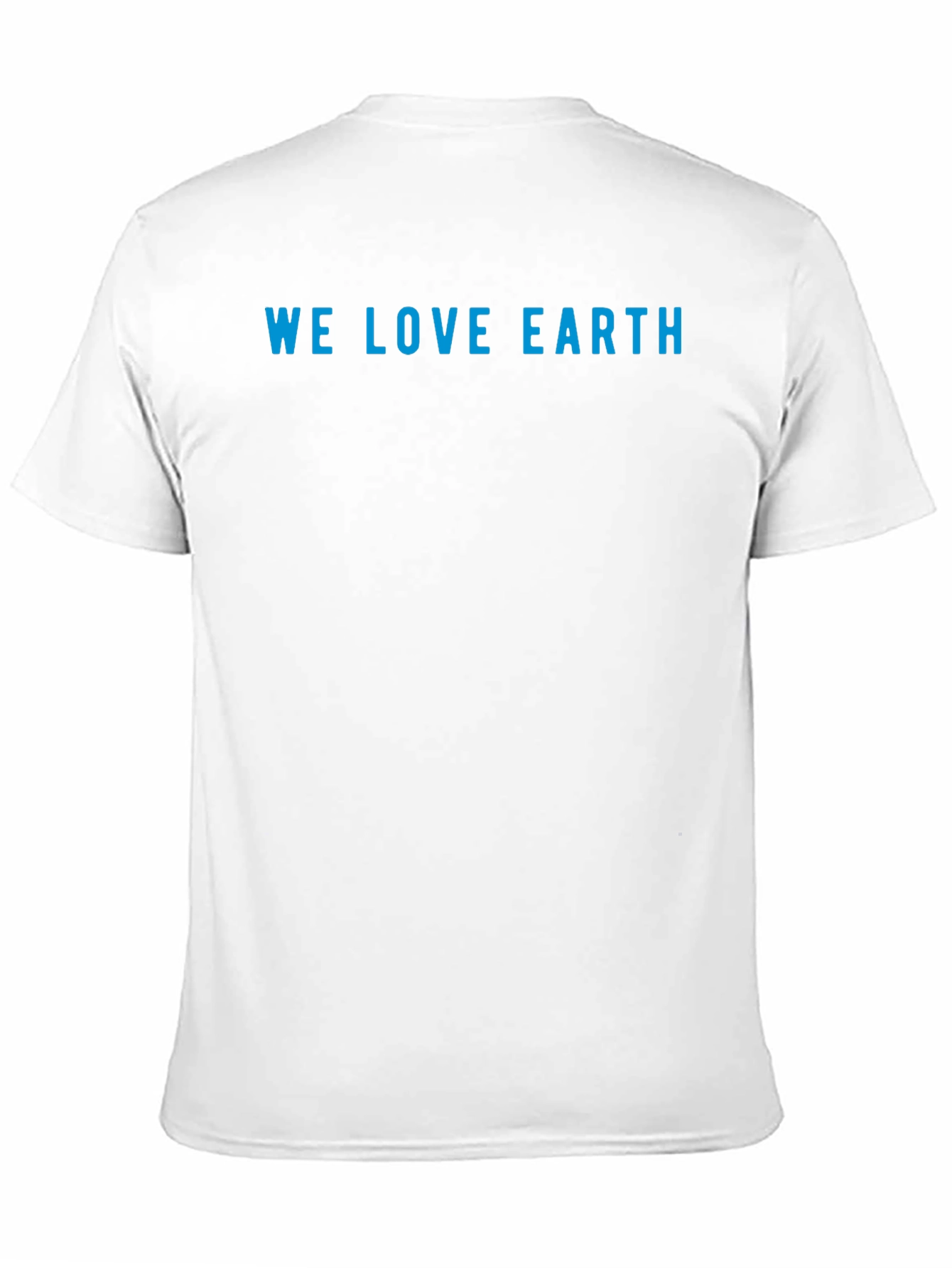We Love Earth T-Shirt - Eco-Friendly Design