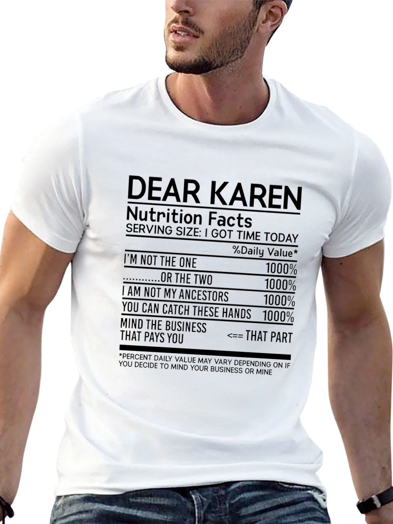 Dear Karen T-Shirt: Nutrition Facts Funny Tee