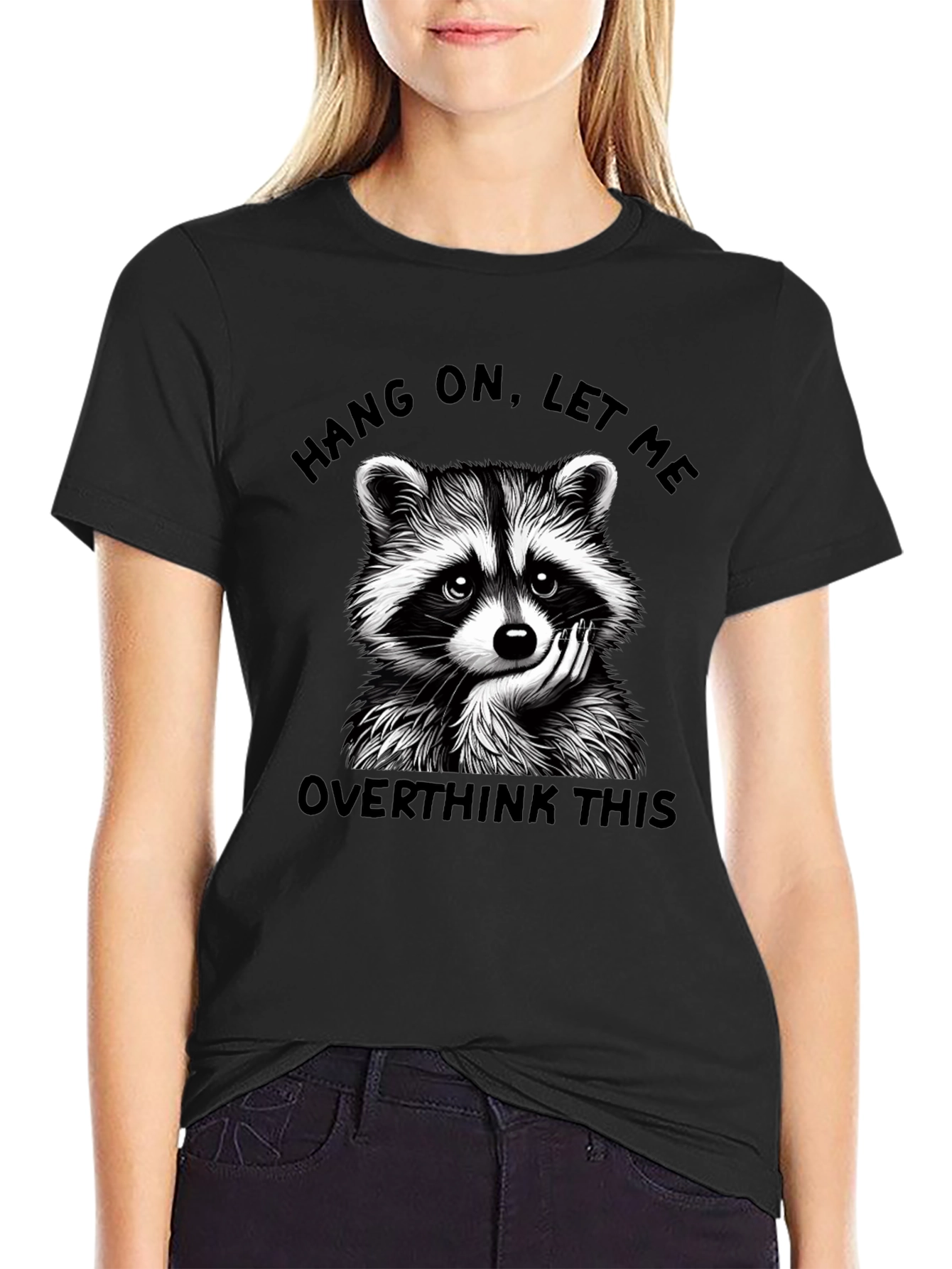 Hang On Let Me Overthink This Raccoon Graphic Tee