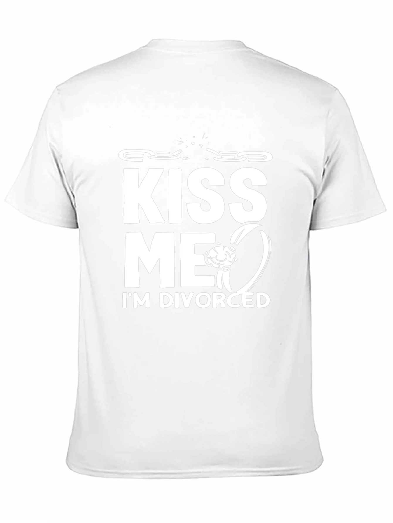 Kiss Me Im Divorced T-Shirt Funny Slogan Tee