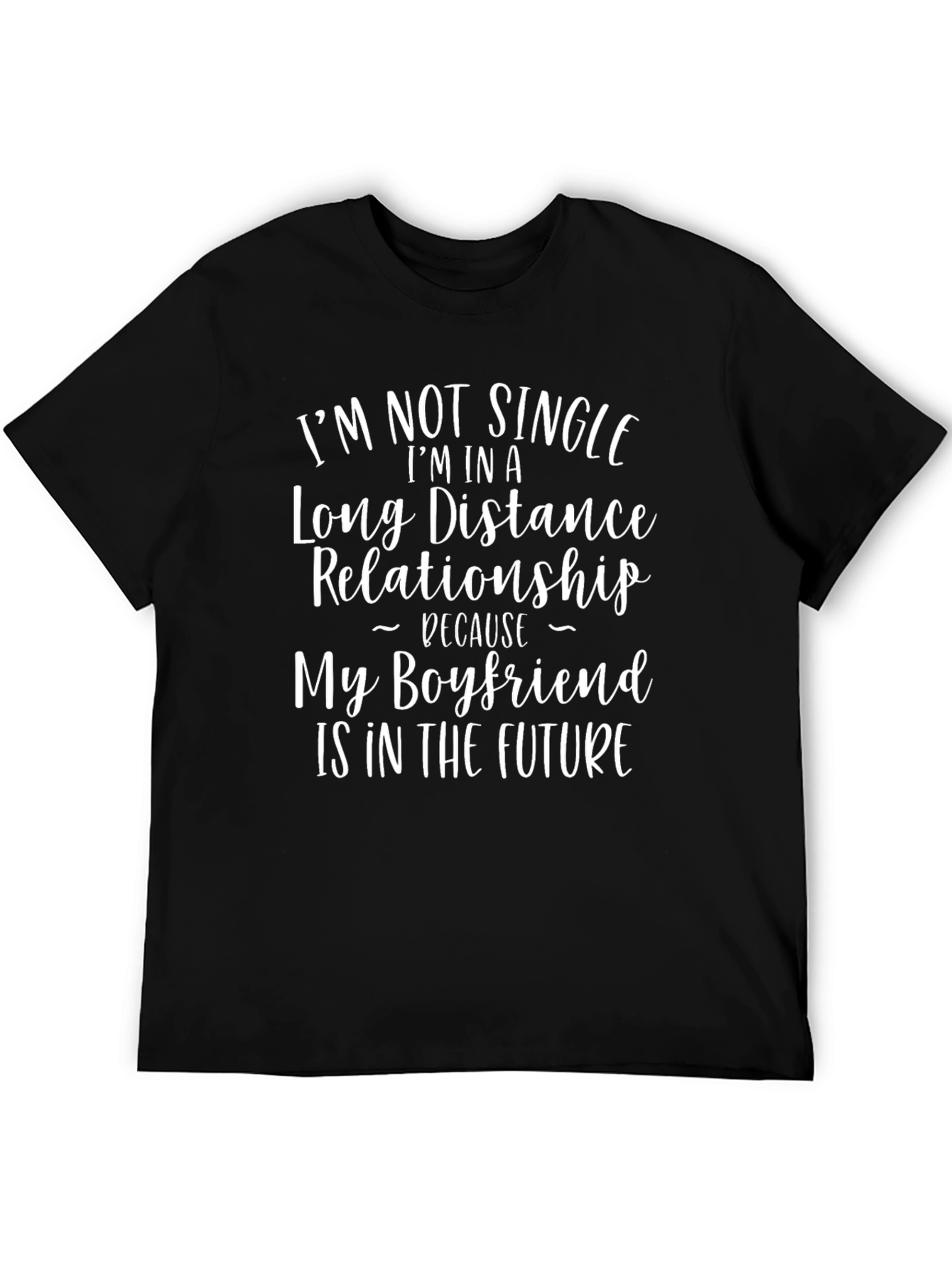 Long Distance Relationship Funny Boyfriend T-Shirt
