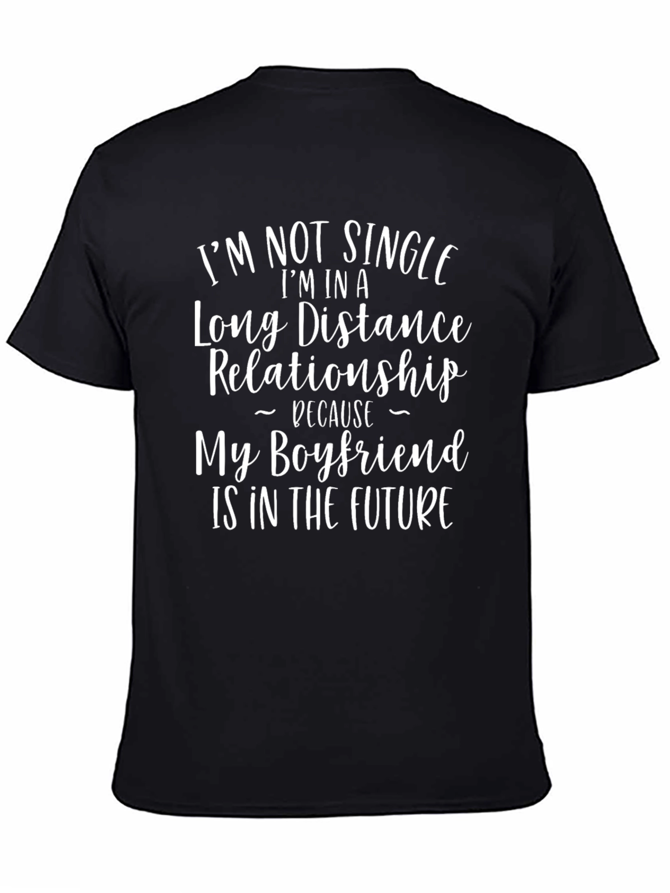Long Distance Relationship Funny Boyfriend T-Shirt