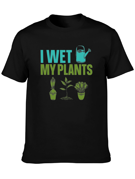 I Wet My Plants Graphic T-Shirt - Gardener Humor