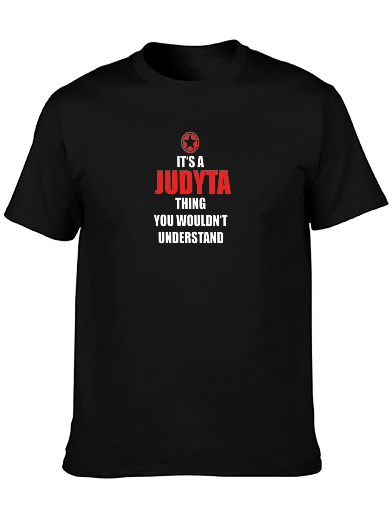 Its a Judyta Thing - Unisex Graphic T-Shirt