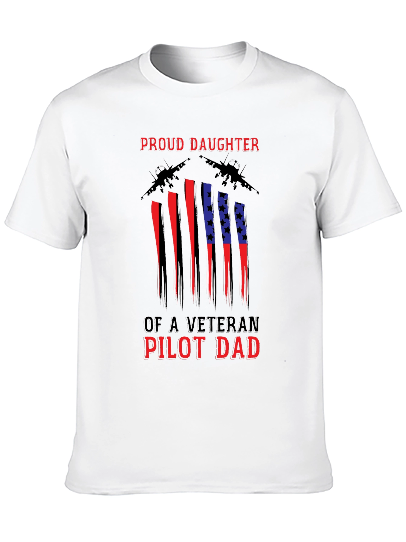Proud Daughter Veteran Pilot Dad T-Shirt