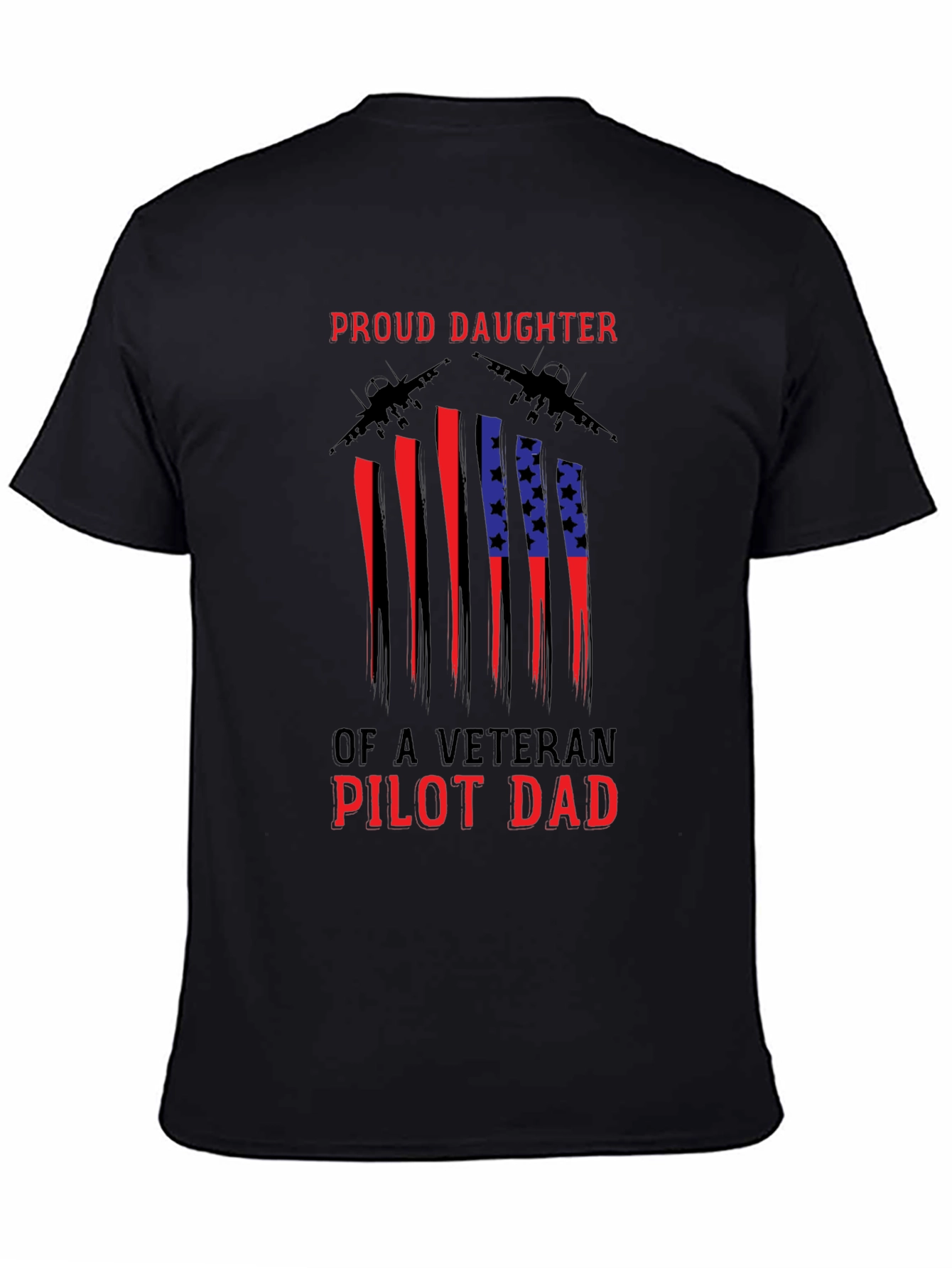 Proud Daughter Veteran Pilot Dad T-Shirt