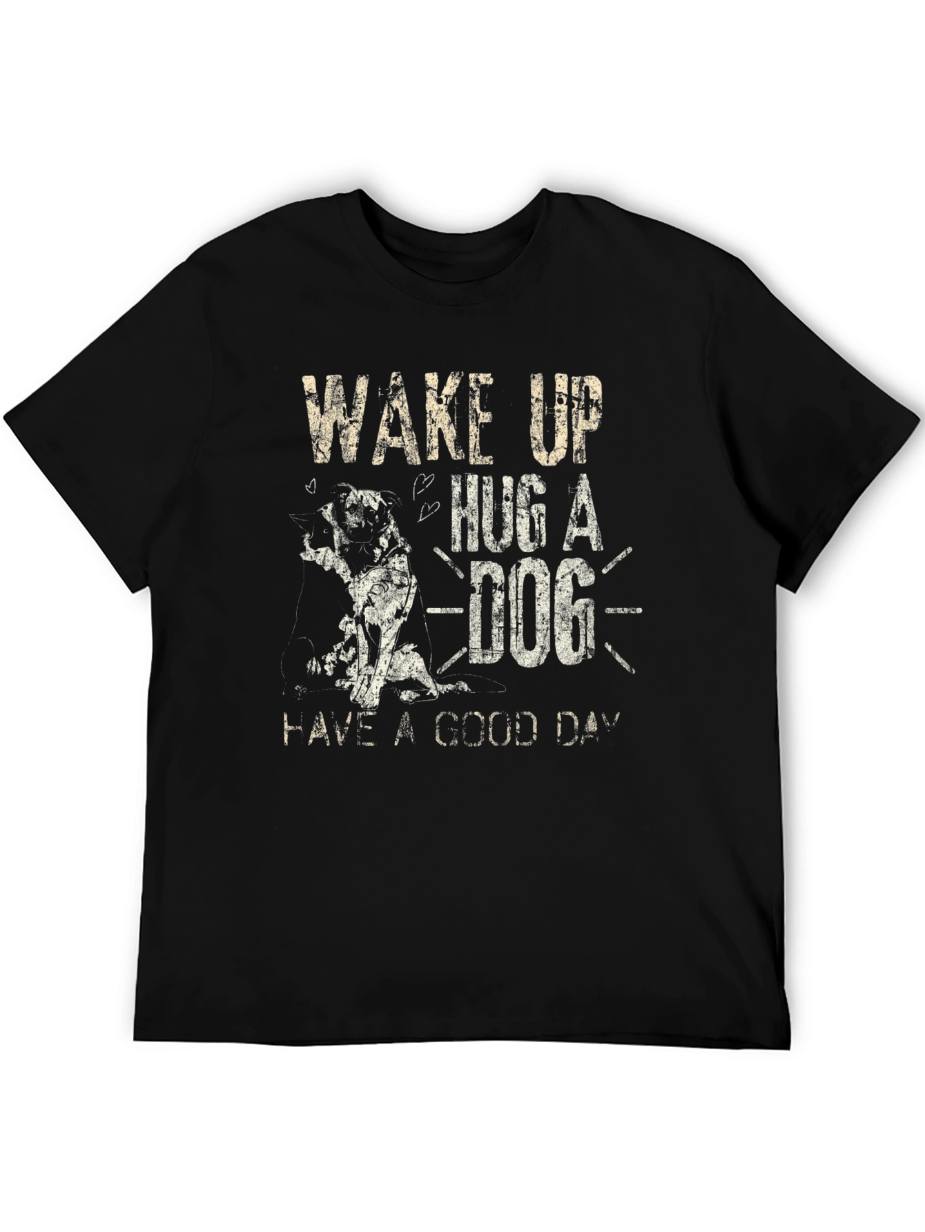 Wake Up Hug A Dog Graphic T-Shirt