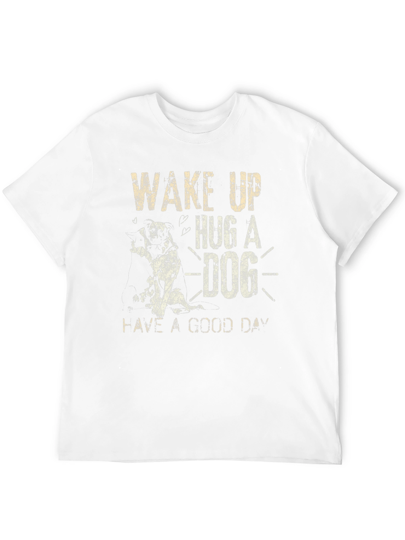 Wake Up Hug A Dog Graphic T-Shirt
