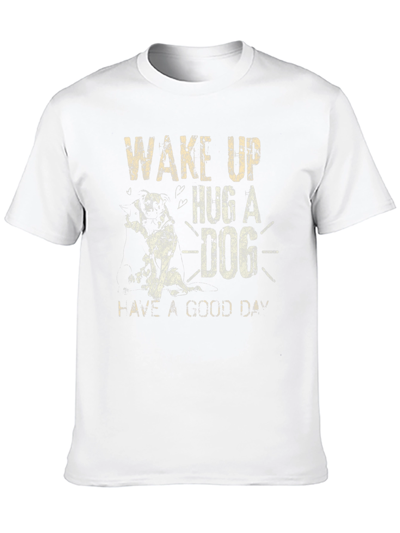 Wake Up Hug A Dog Graphic T-Shirt