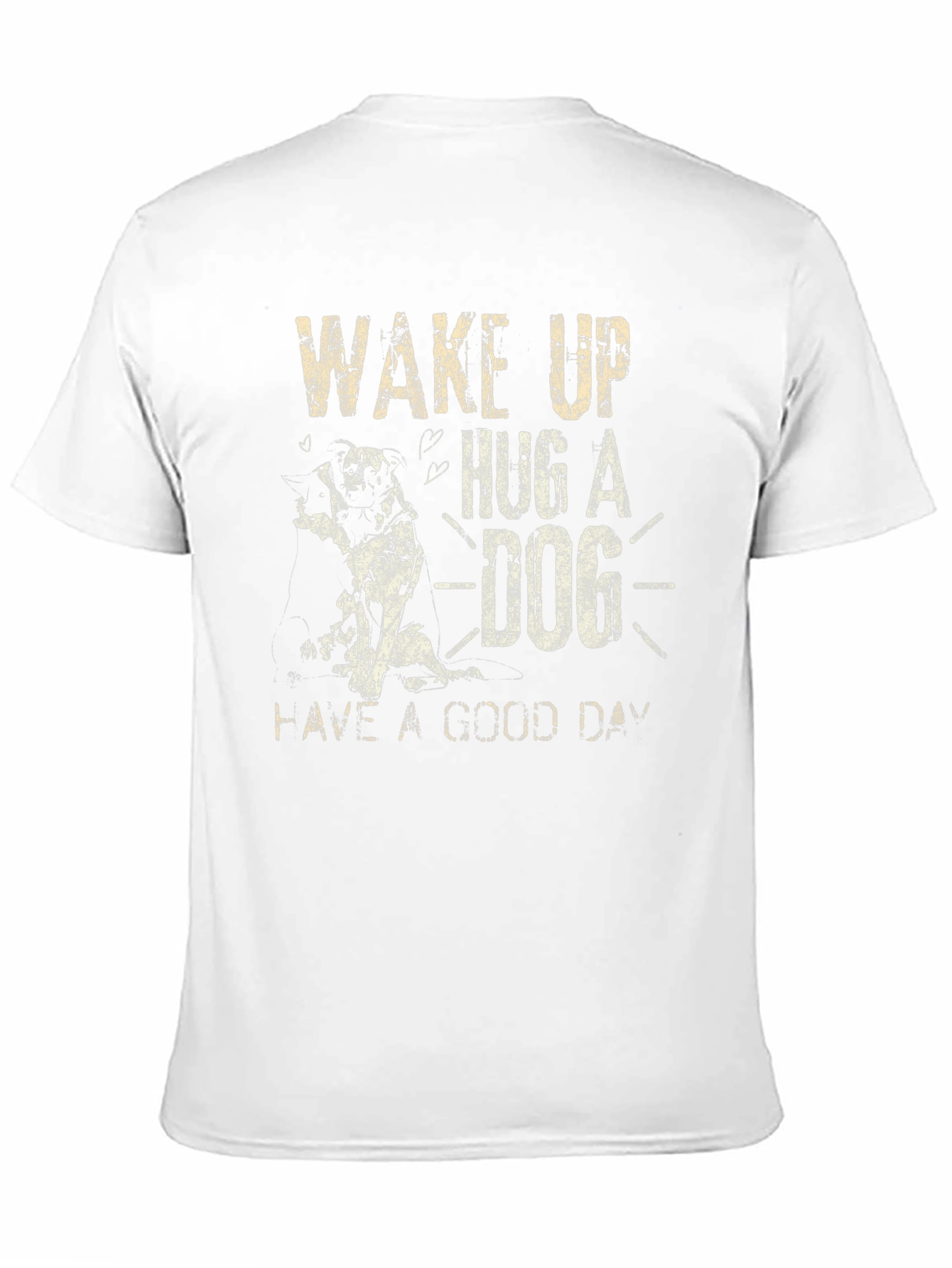 Wake Up Hug A Dog Graphic T-Shirt