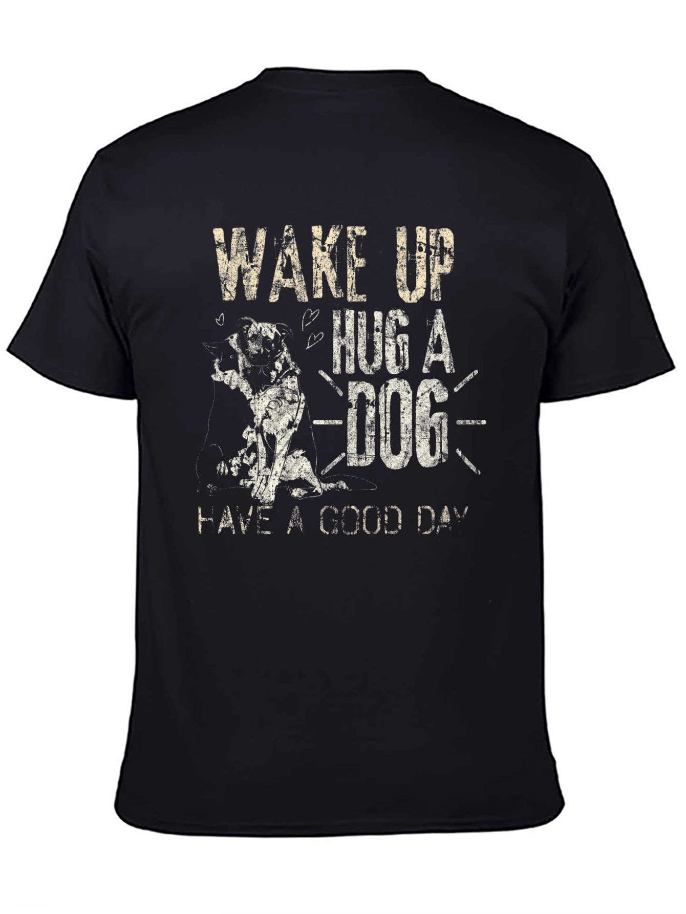 Wake Up Hug A Dog Graphic T-Shirt