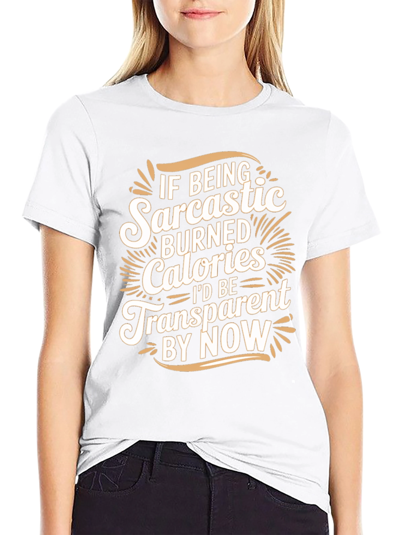Sarcastic Calories Burned Funny T-Shirt