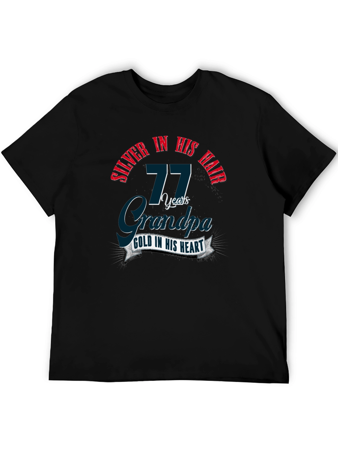Silver in His Hair 77 Years Grandpa Black T-Shirt