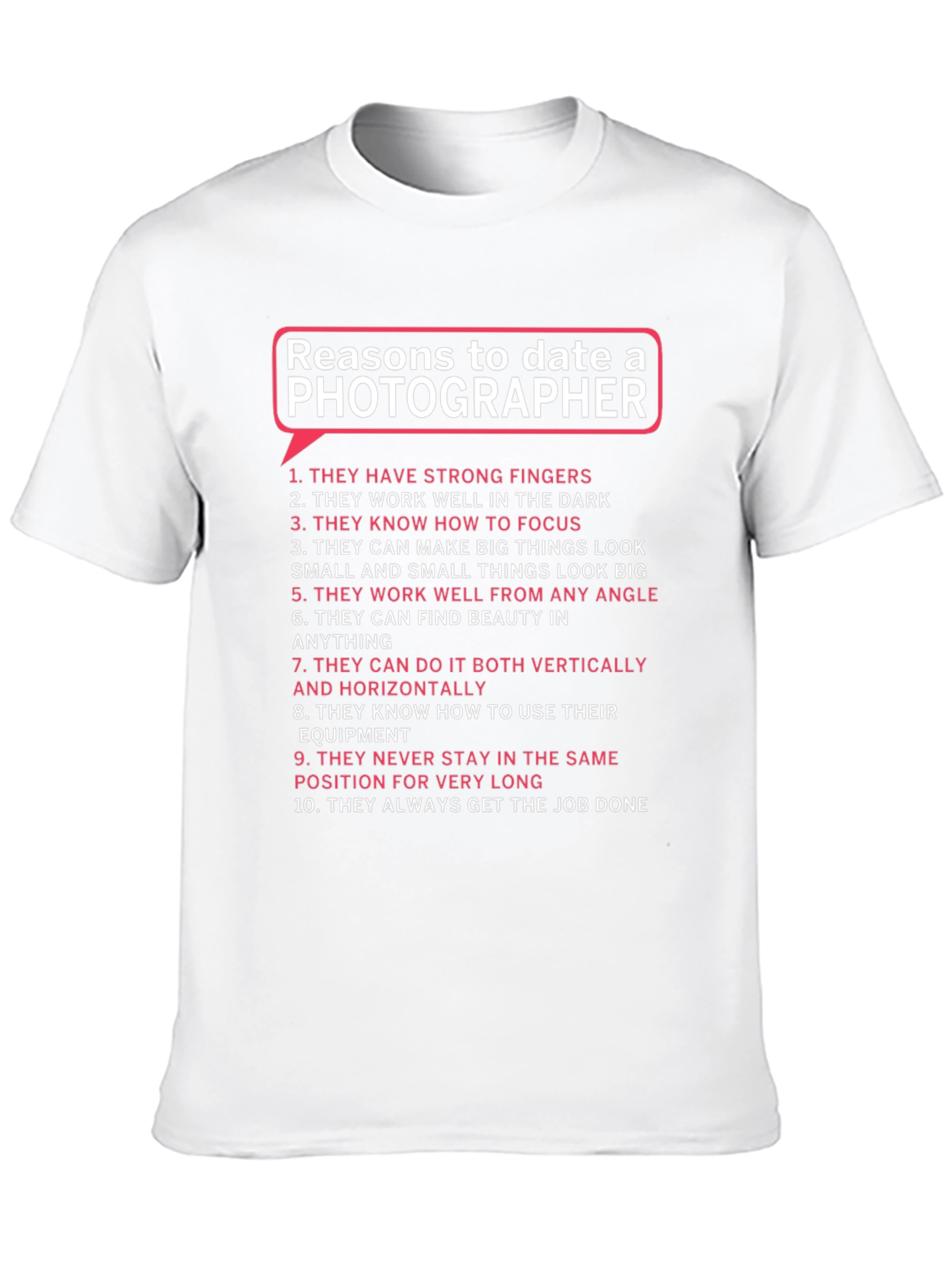 Reasons to Date a Photographer T-Shirt