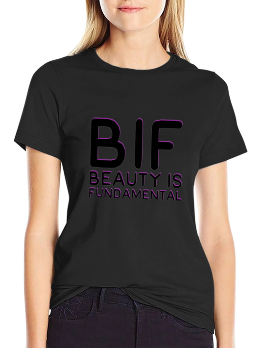 BIF Beauty is Fundamental Graphic Tee