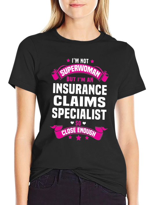 Insurance Claims Specialist T-Shirt