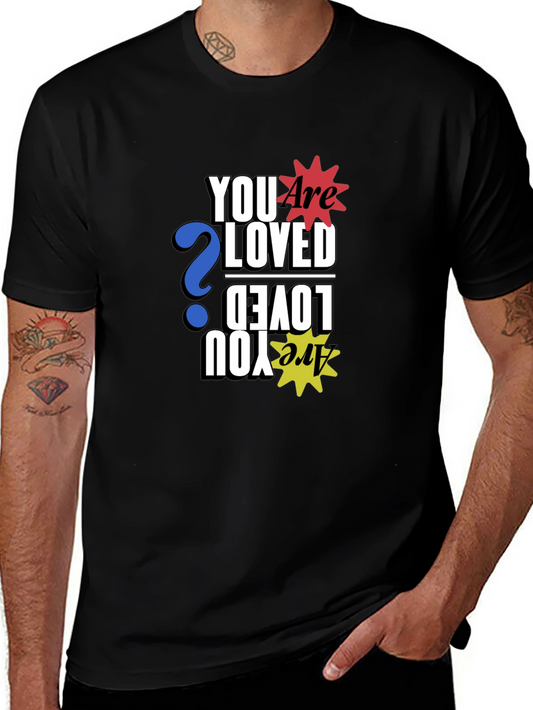 Are You Loved Graphic Print Black T-Shirt