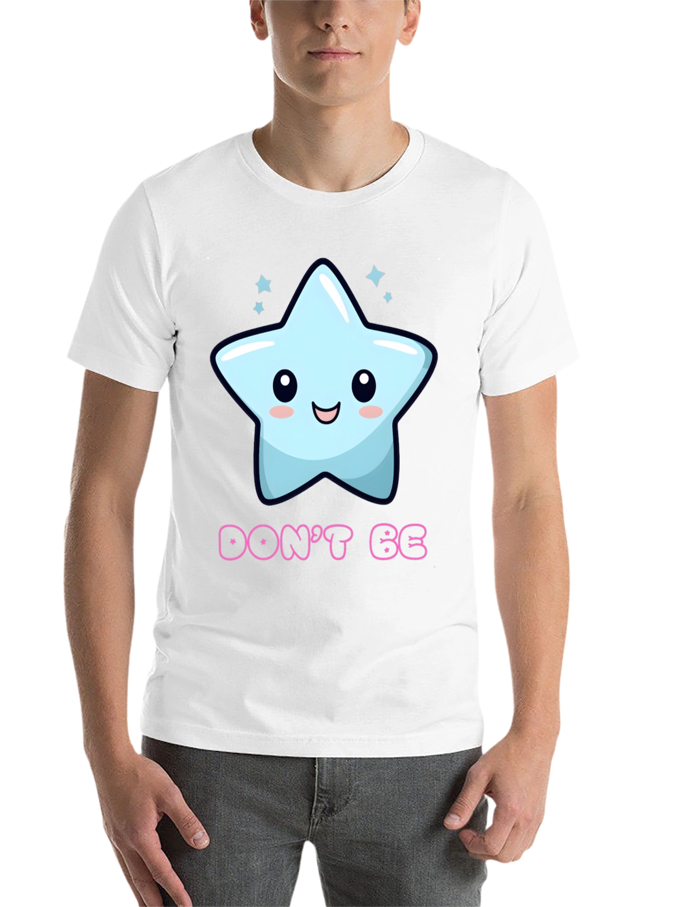 Cute Star Graphic T-Shirt - Dont Be