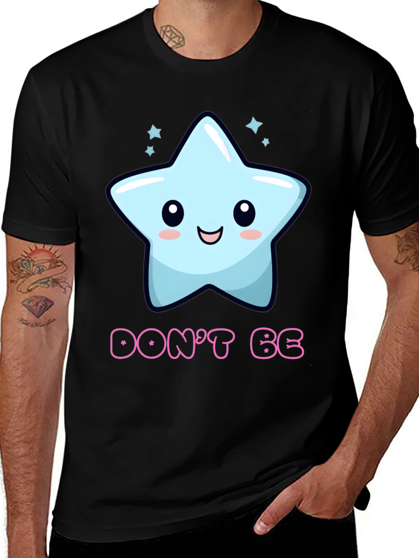 Cute Star Graphic T-Shirt - Dont Be
