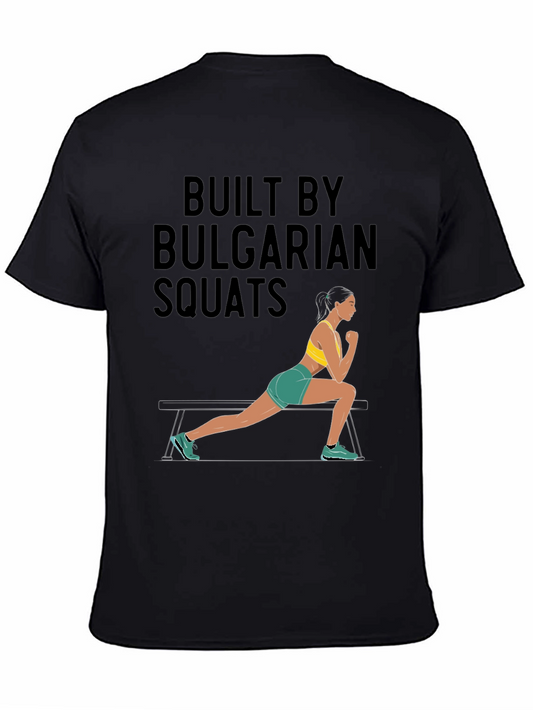 Built By Bulgarian Squats Graphic Tee