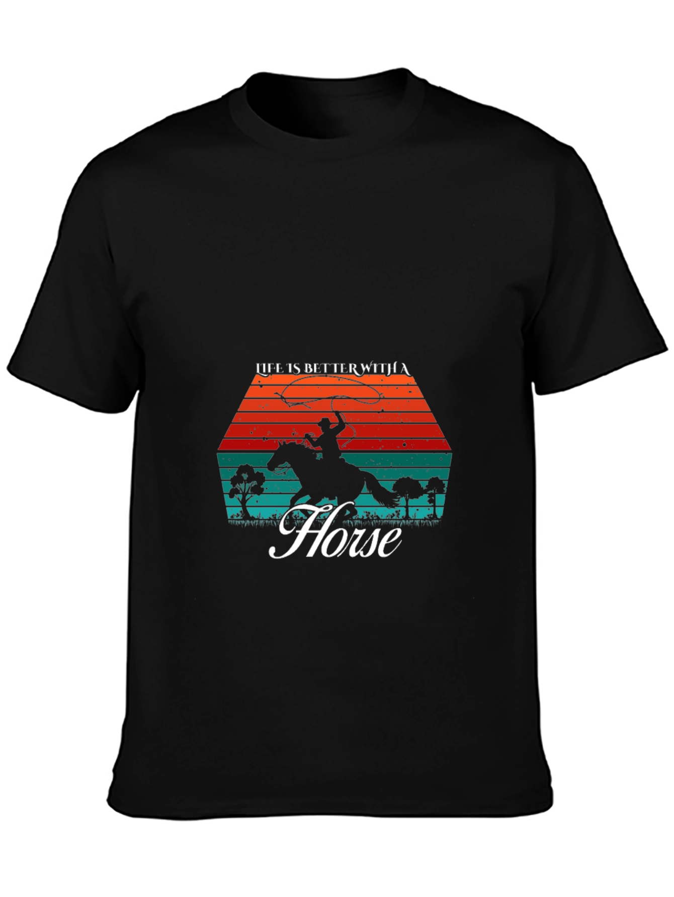 Life Is Better With A Horse T-Shirt