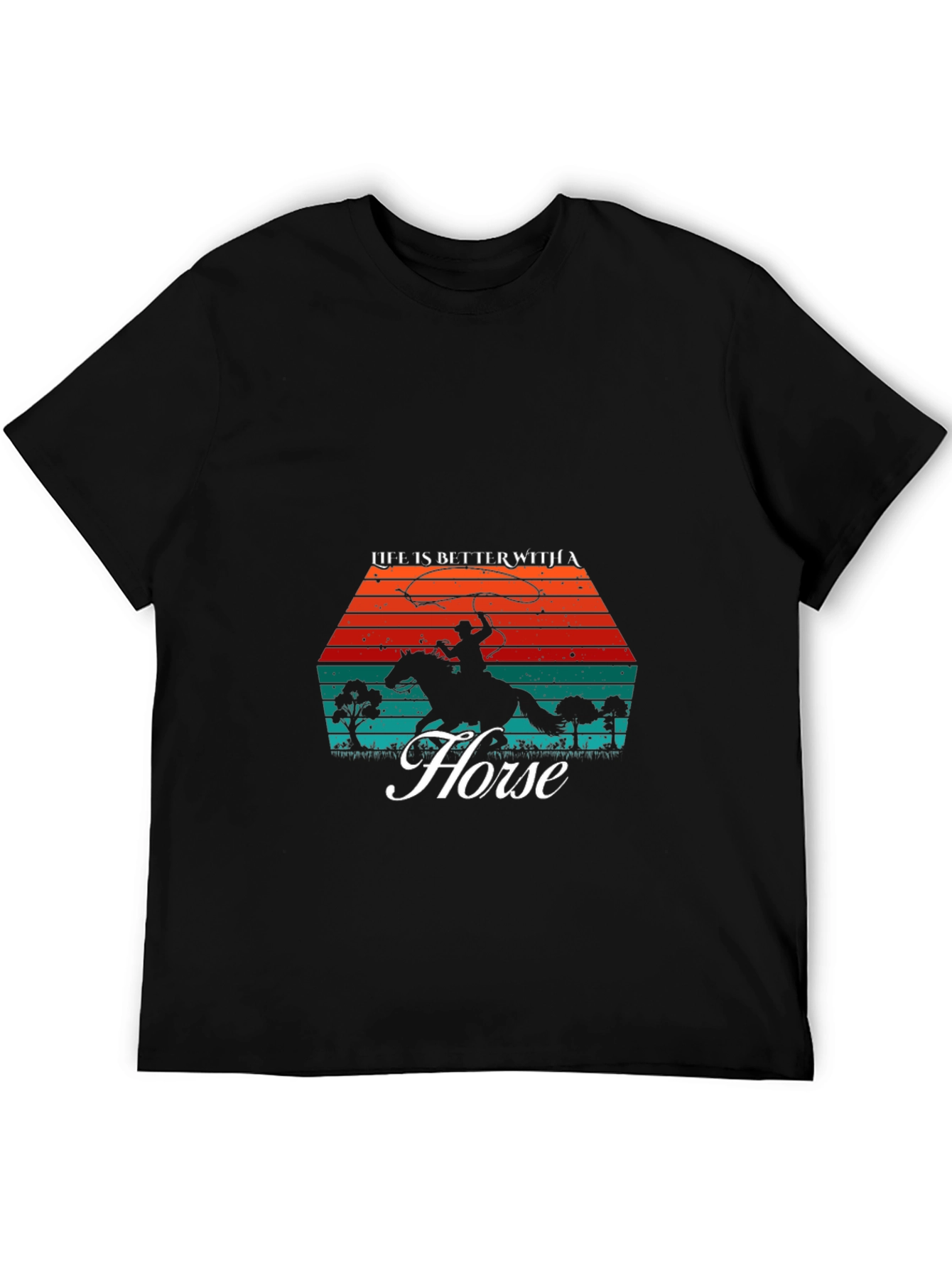 Life Is Better With A Horse T-Shirt
