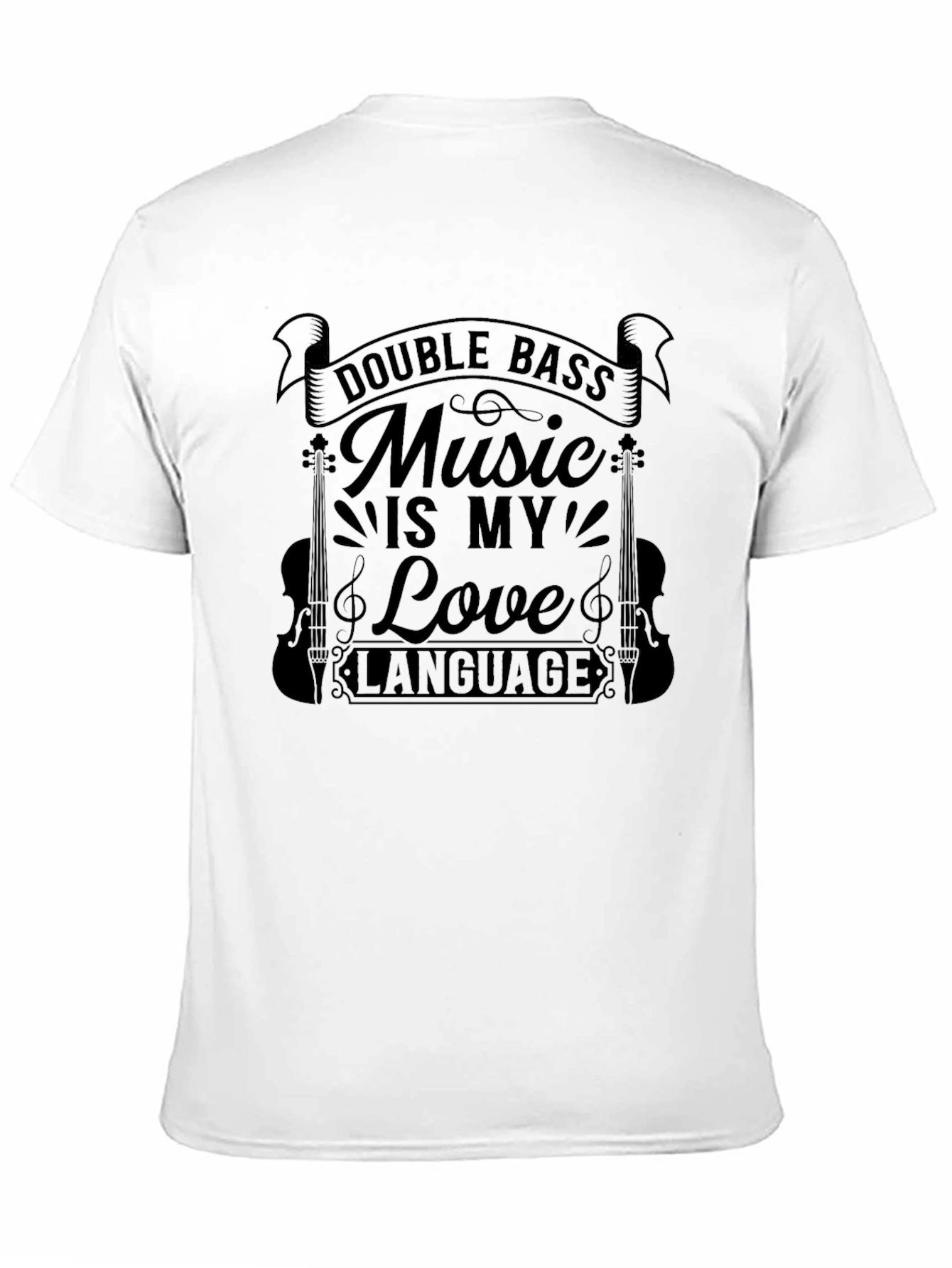 Double Bass Music is My Love Language Graphic Tee