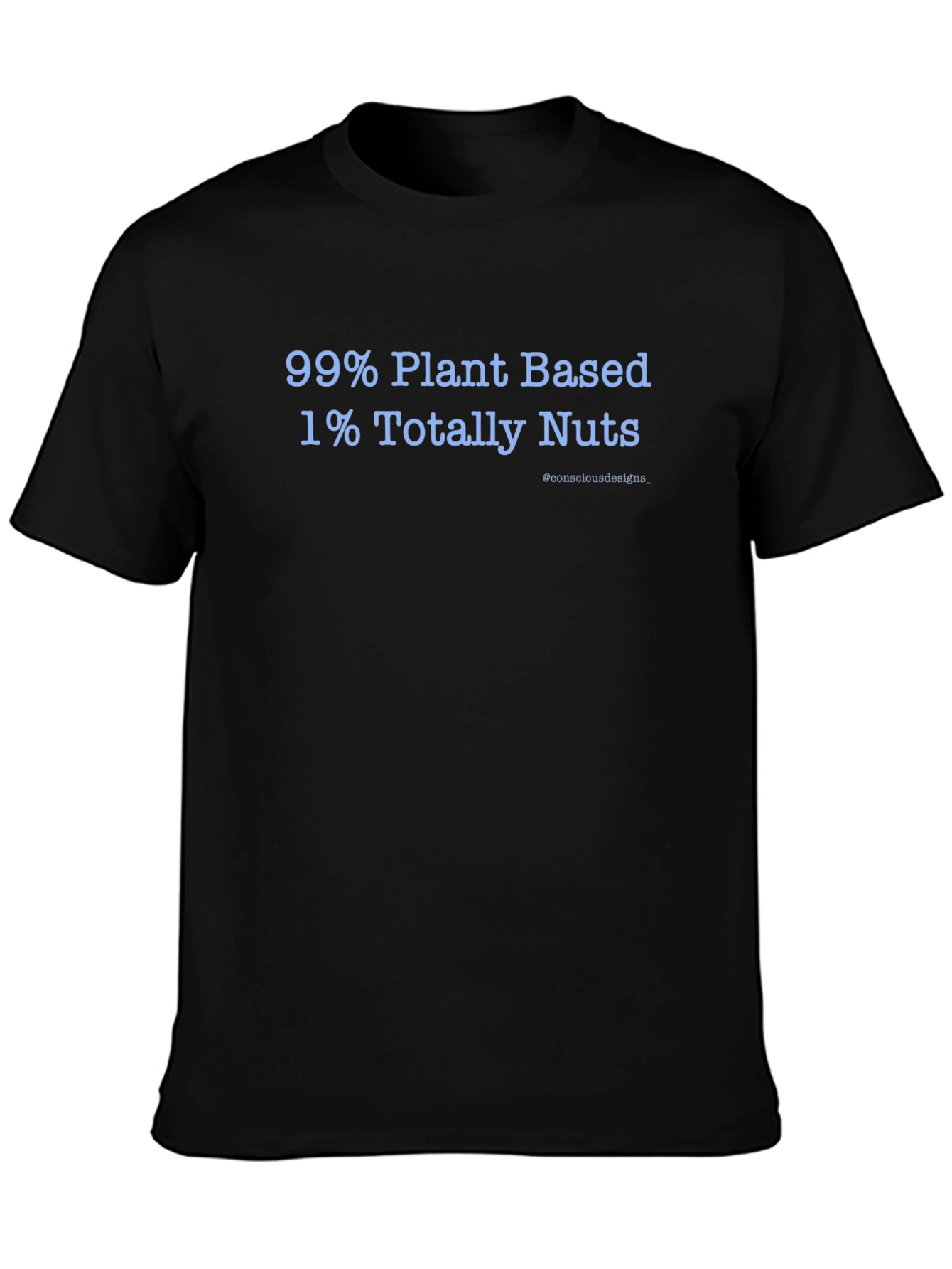 Plant Based & Totally Nuts T-Shirt