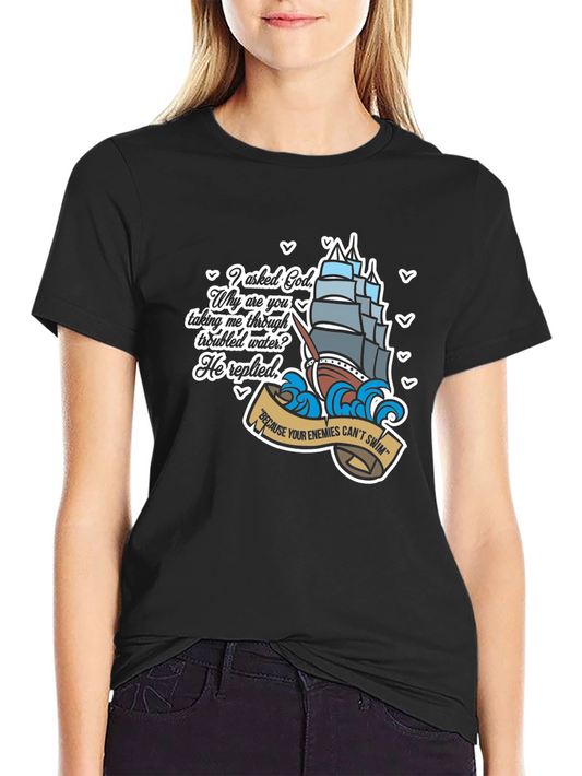 Gods Ship T-Shirt - Enemies Cant Swim